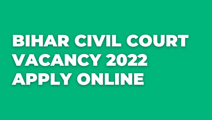 Bihar Civil Court Vacancy 2022 Apply Online