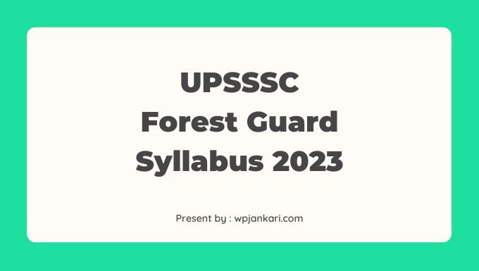 UPSSSC Forest Guard Syllabus 2023 PDF Download