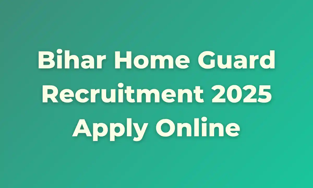 Bihar Home Guard Recruitment 2025 Apply Online